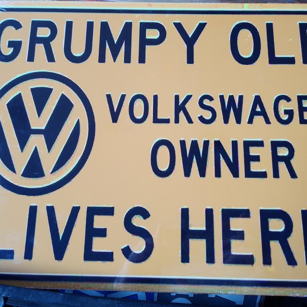 Grumpy Volkswagen Owner metal sign. 12x16